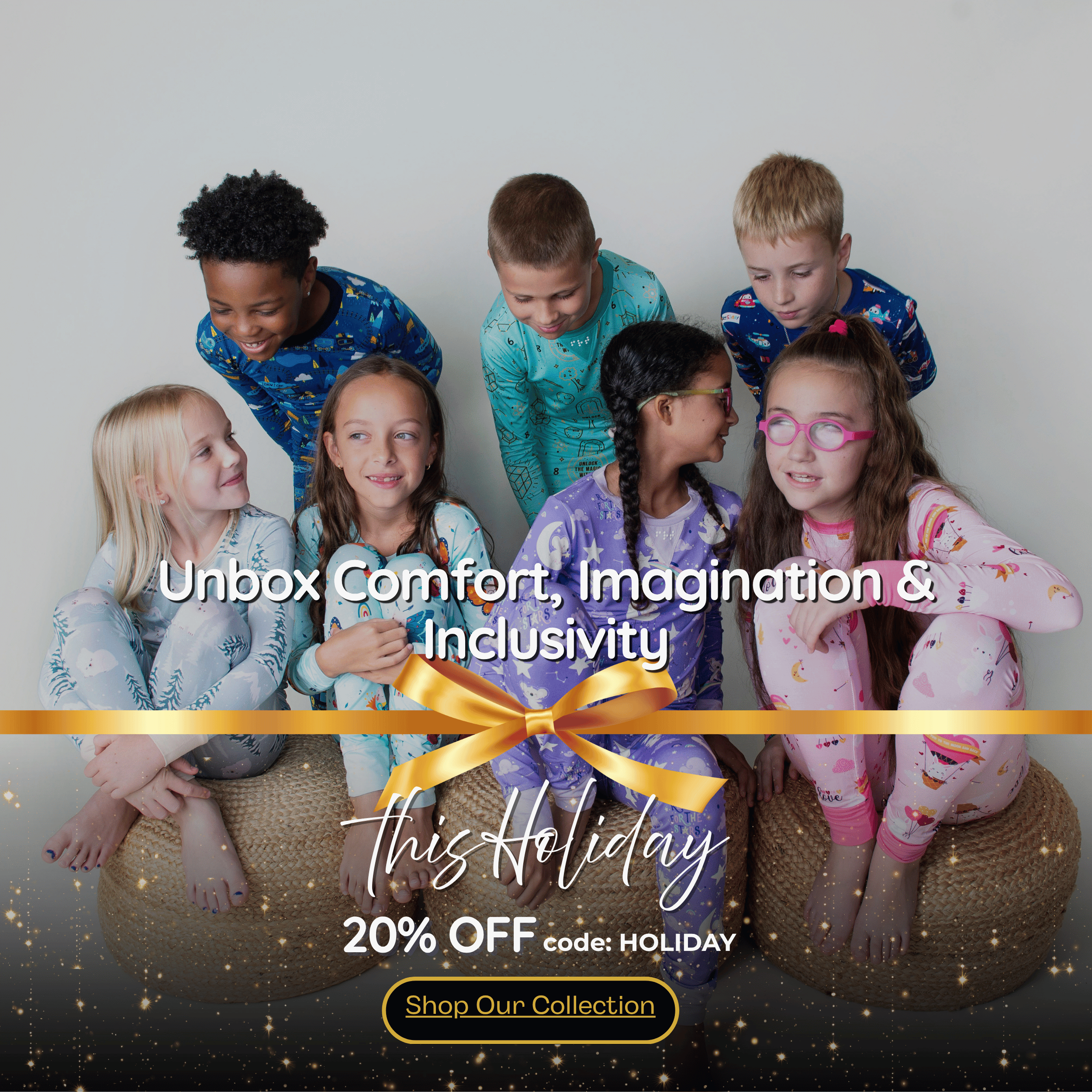 Children in pajamas with promotional text for comfort, imagination, and inclusivity during the holiday season.